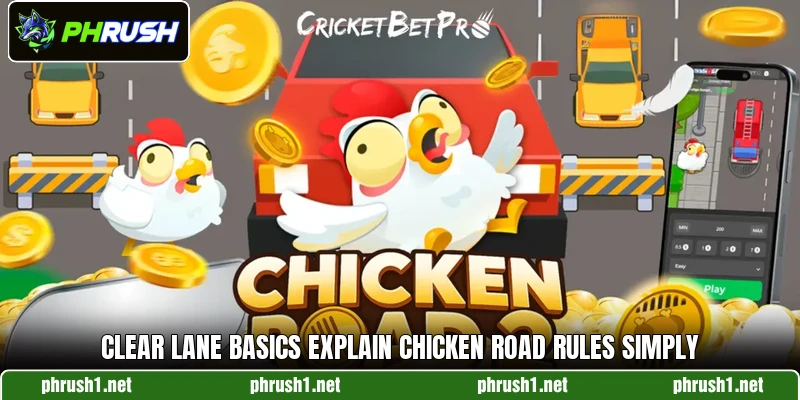 Clear lane basics explain Chicken Road rules simply