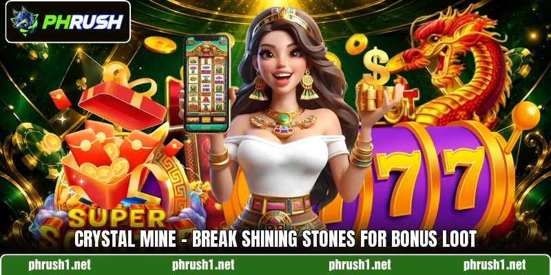 Crystal Mine - Break Shining Stones For Bonus Loot