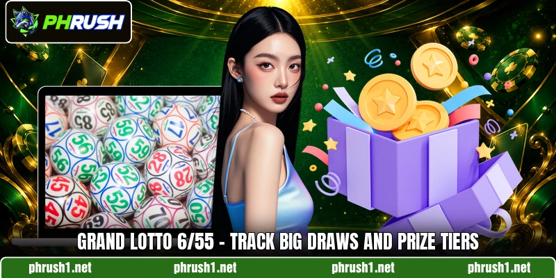Grand Lotto 6/55 - Track Big Draws And Prize Tiers