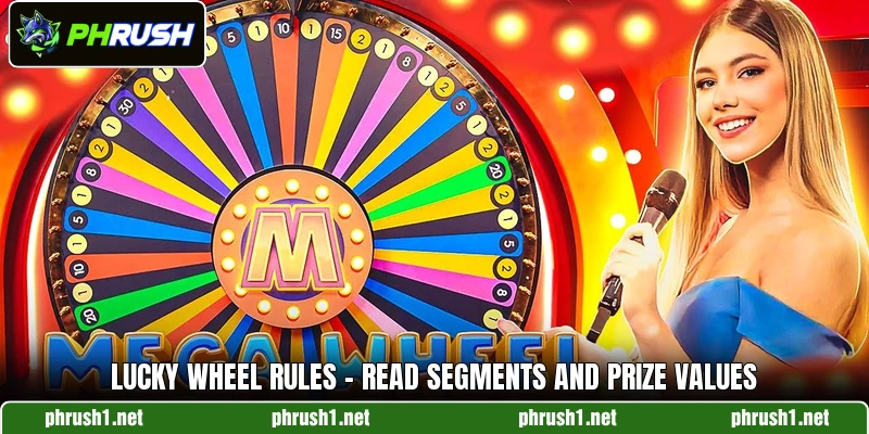 Lucky Wheel Rules - Read Segments And Prize Values