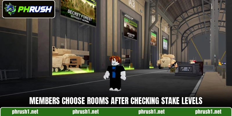 Members choose rooms after checking stake levels