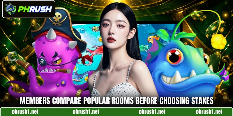 Members compare popular rooms before choosing stakes