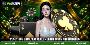 Pusoy Dos Gameplay Rules - Learn Turns And Rankings