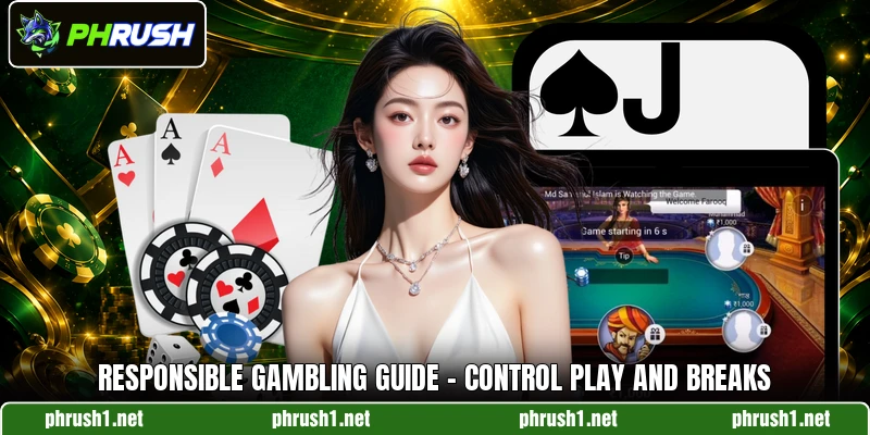 Responsible Gambling Guide - Control Play And Breaks