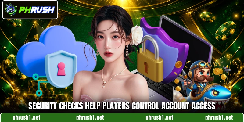 Security checks help players control account access