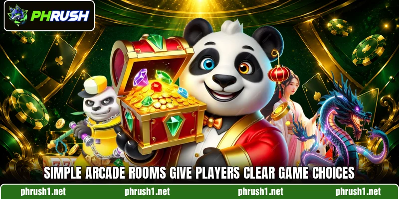 Simple Arcade rooms give players clear game choices