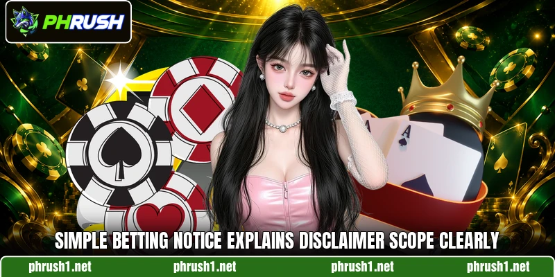 Simple betting notice explains disclaimer scope clearly